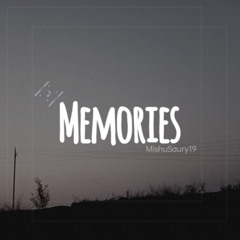 mishusaury - Memories