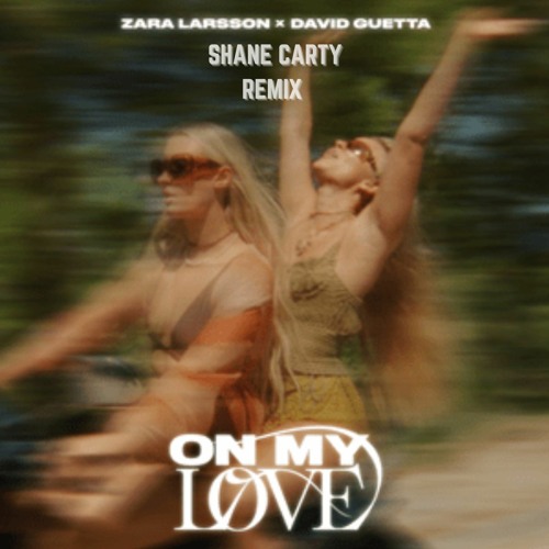 Shane Carty - On My Love