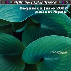 Organica June 2022 - Mixed by Nigel S.