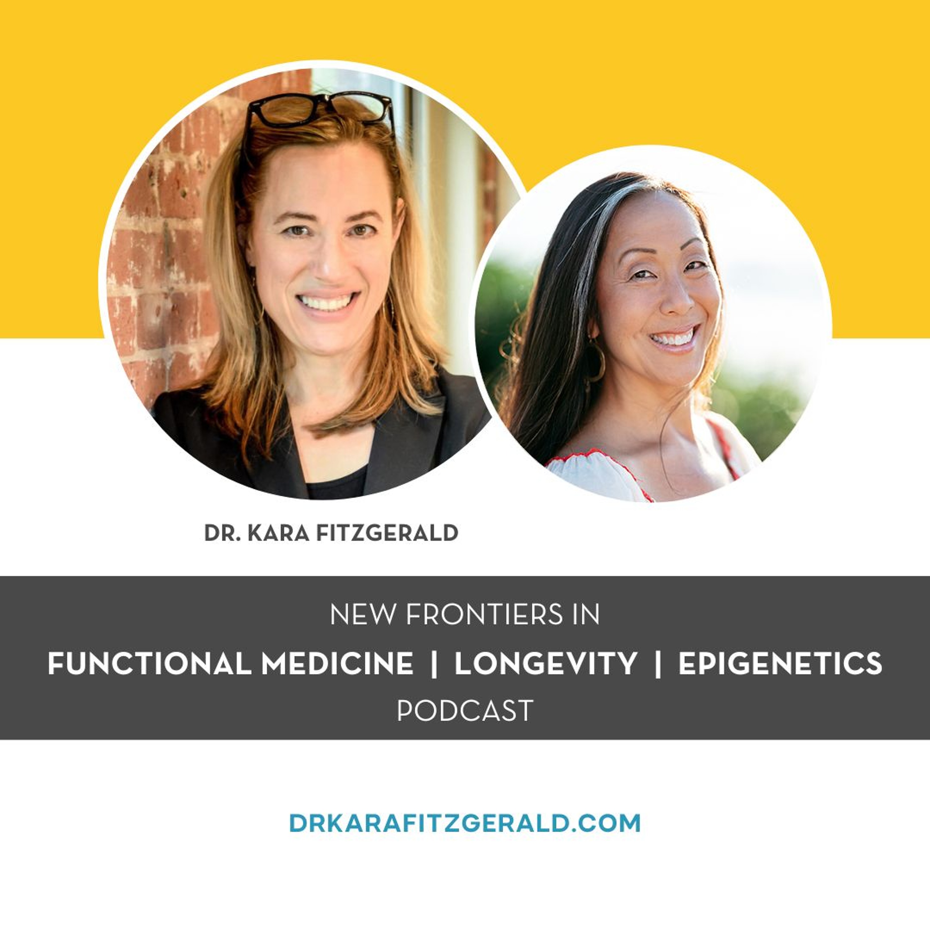 Dr. Kara Fitzgerald | New Frontiers in Functional Medicine, Longevity, Epigenetics