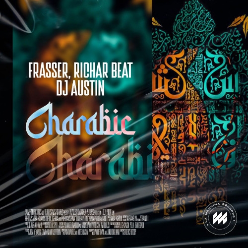 Charabic (Frasser, Richar Beat & Dj Austin)