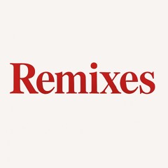 Remixes
