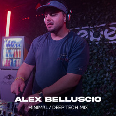 ALEX BELLUSCIO | Minimal / Deep Tech Mix @ amebe Studio