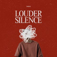 Louder Silence