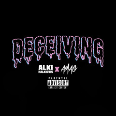 Deceiving -Alki x AMAG