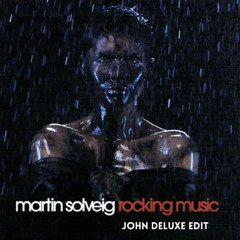 Martin Solveig - Rocking Music (John Deluxe Edit)