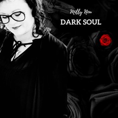 Milly Nou - Dark Soul