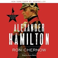 [Read] Online Alexander Hamilton BY : Ron Chernow