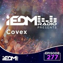 iEDM Radio Guest Mix - COVEX
