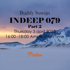 Buddy Suwijn INDEEP 079 april 2025 2nd Hour @ PROTON RADIO