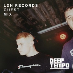 LDH Records - Deep Tempo Guest Mix #39