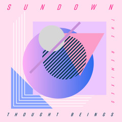 Thought Beings - Sundown (Syst3m Glitch Remix)