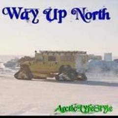 Way'Up'North