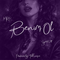TEKHNIQUE - BENİM OL SPEED UP (feat. 'MRE)
