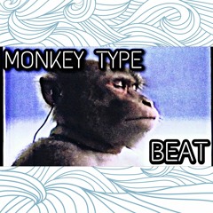 Monkey Type Beat
