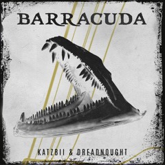 Katzbii & Dreadnought - Barracuda