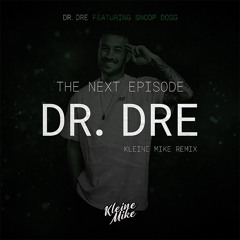 The Next Episode (Kleine Mike Remix)(Buy = Free Download)