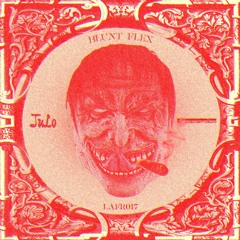 JuLo & Censored The Audio - BLUNT FLEX [LAFR017]