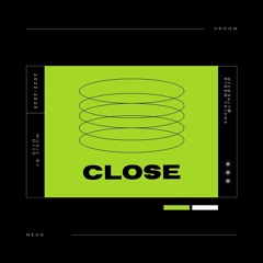 CLOSE