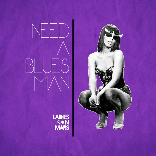Need A Blues Man