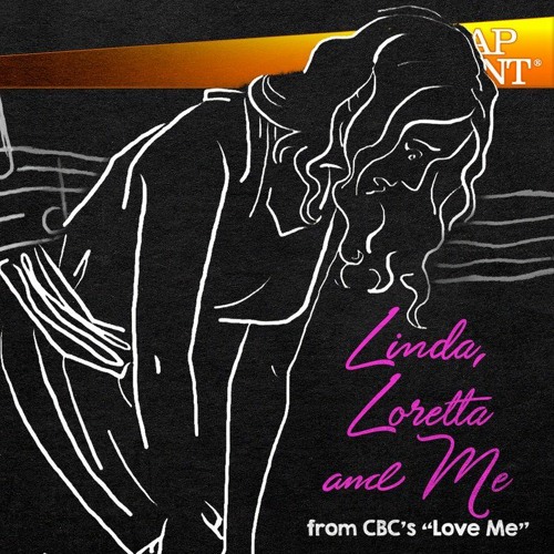 Linda, Loretta, and Me