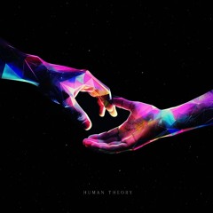 Human Theory - Need You