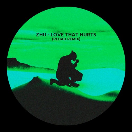 ZHU - Love That Hurts (Rehad Remix)
