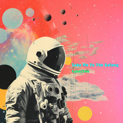 Take Me To The Galaxy