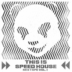 This Is Speed House Mixtape Vol.1