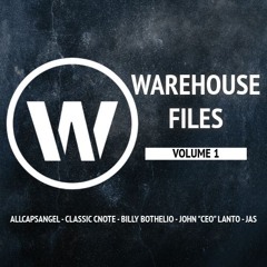 Warehouse Files Vol.1