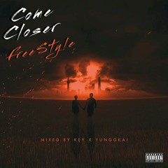 ft  Yunggkai - Come Closer