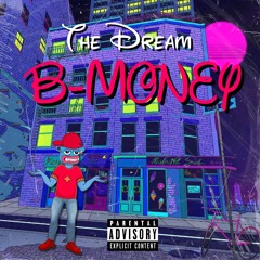 B-MONEY - The Dream