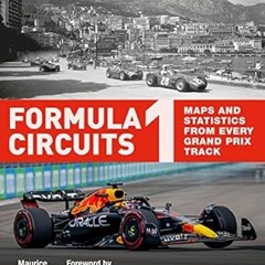 All pages Formula 1 Circuits: Maps and statistics from every Grand Prix track By  Maurice Hamil