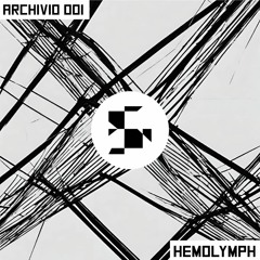 ARCHIVIO 001_HEMOLYMPH (DJ SET)