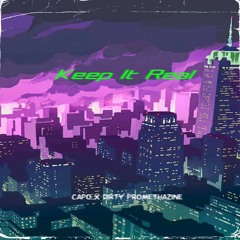 Keep It Real Feat. Dirty Promethazine