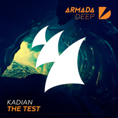 Kadian - The Test (Original Mix)