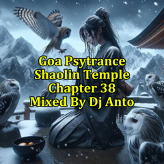 Goa Psytrance Shaolin Temple Chapter 38