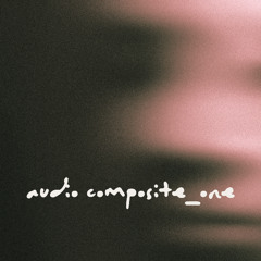 AUDIO COMPOSITE_ONE - NOV 2025