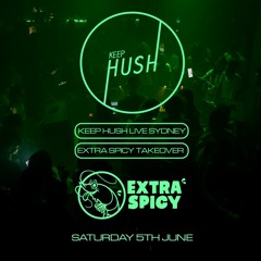 Mincy DJ Set | Keep Hush Live Sydney: Extra Spicy Takeover