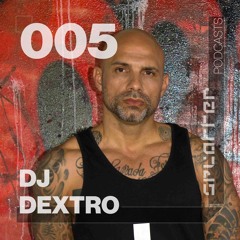 SPLTRPC005 - DJ Dextro