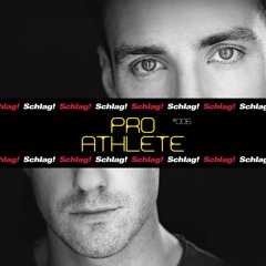 Schlag! Podcast #006 : Pro Athlete