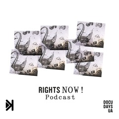 Rights Now! Podcast – S2E1 –  Як переконати світ продовжувати допомагати Україні