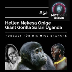 MICEboard Podcast Folge 52 - Talk mit Hellen Nekesa Opige von Giant Gorilla Safari Uganda 🇺🇬