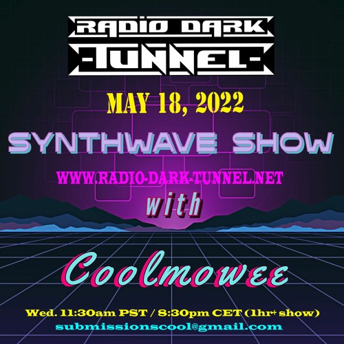 MAY 18, 2022 - RDT SYNTHWAVE SHOW W/COOLMOWEE w/Eric C. Powell/Andrea Powell