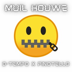 D-Tempo x Pinotello - Muil Houwe Remix[FREE DL]