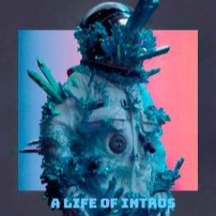 A Life of Intros