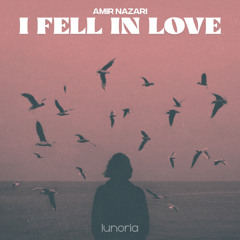 Amir Nazari - I Fell in Love