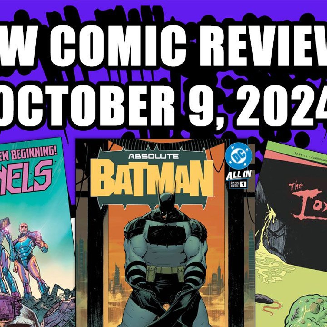 Stream episode The Stack: Absolute Batman, Sentinels, And More by Comic ...