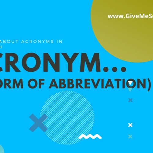 The Word "Acronyms" - GiveMeSomeEnglish!!! Pronunciation Portal