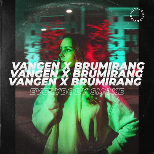 Vangen X Brumirang - Everybody Smoke (Original Mix)